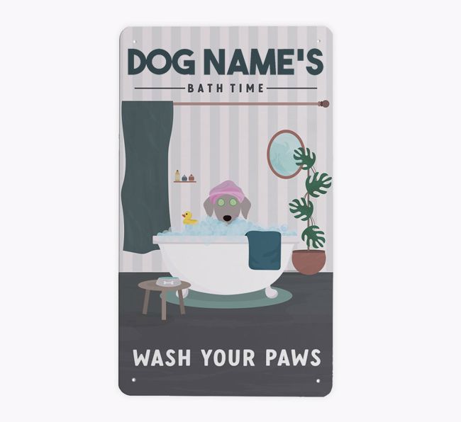 Bath Time - Wash Your Paws: Personalized {breedFullName} Metal Sign